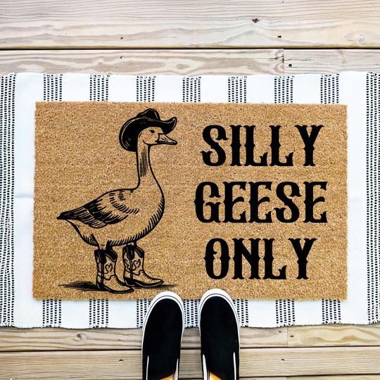 Silly Geese Only Doormat, Silly Goose Doormat, Funny Doormat
