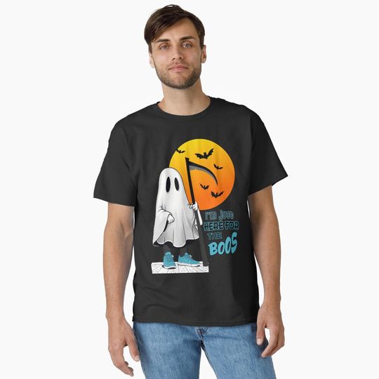 I’m Just Here for the Boos T-Shirt – Classic Fit Spooky Humor Wear