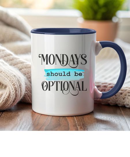 Mondays should be Optional  Two-Tone Coffee Mug, Unique Gift, Office Humour