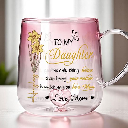 Custom New Moms Gradient Glass Mug, Special Gift for Daughter, Mothers Day Gift from Mom, Customized Be A Mom Mug Gift for Daughter