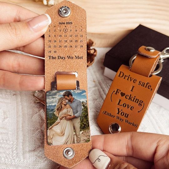Personalized Leather Photo Keychain, Drive Safe Custom Calendar Special Date & Photo