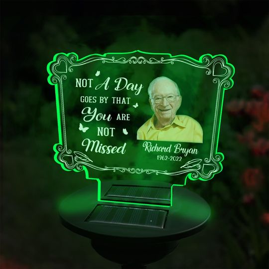 Not A Day Goes By That You Are Not Missed - Personalized Garden Solar Light, Remembrance Gifts, Memorial Gifts, In Loving Memory