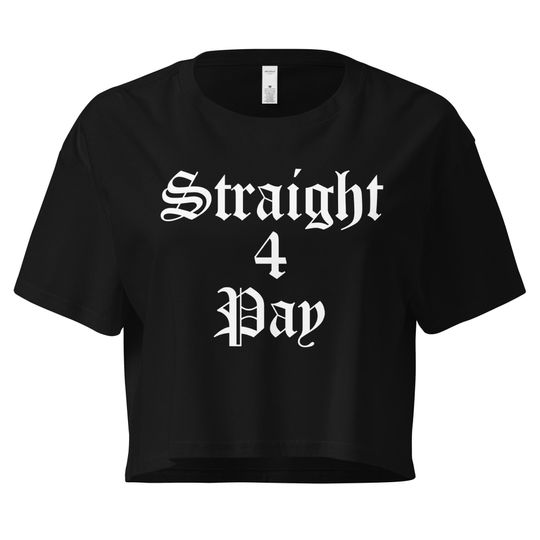 Straight For Pay Crop Top
