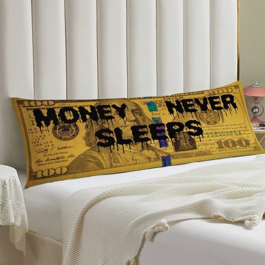 Money Never Sleep Pillowcase, Money Never Sleep Body Pillowcase, Interesting Holiday Gifts