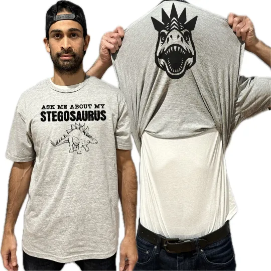 Ask Me About My Stegosaurus Flip Shirt - Funny Dinosaur T-Shirt Flip Tee