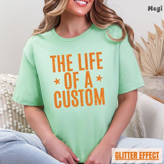 The Life of a Custom Text Concert Tee for Woman,90s Style Shirt, Y2K Apparel Tee, Orange Glitter Text Shirt, Showgirl Era Shirt Gift for Her