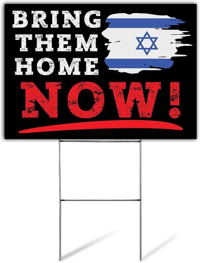 SignPro Bring Them Home Now Yard Sign