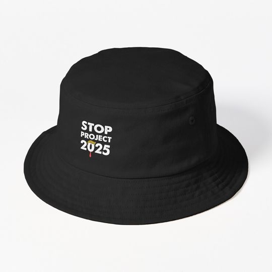 Stop Project 2025 Trump's Project Anti Trump Bucket Hat