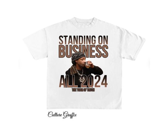 Katt Williams Tee, viral interview Standing on business all 2024, the year of the truth