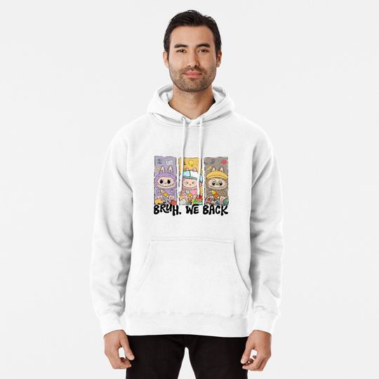 Adorable Chibi Labubu Monster Bunny | Bruh, We Back Pullover Hoodie