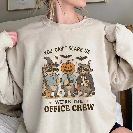 You Cant Scare Us Office Crew Sweatshirt, Funny Halloween Raccoon Sweatshirt