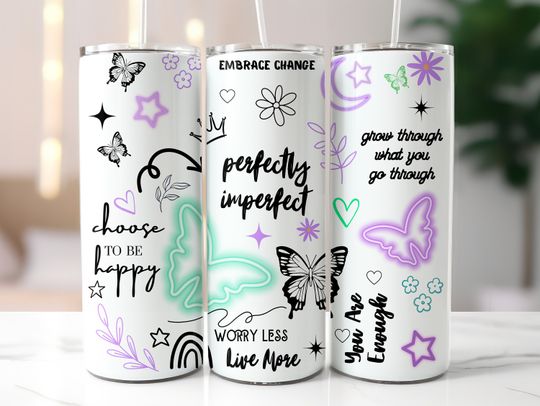 Positive Quotes 20oz Skinny Butterfly Tumbler Wrap, Self Love Tumbler Wrap