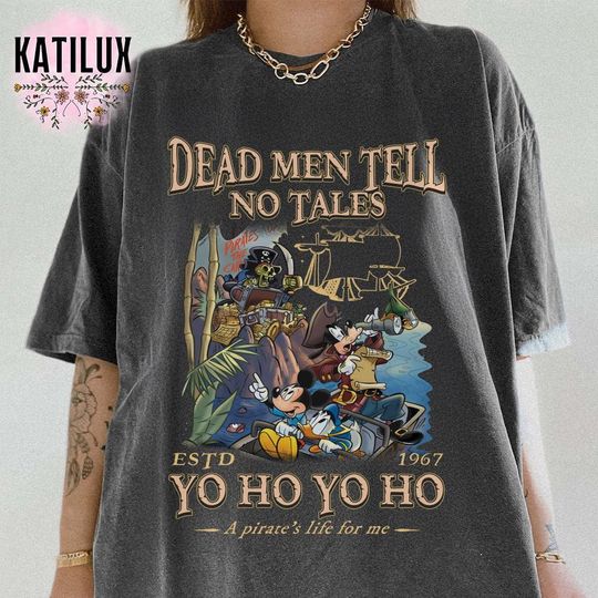 Dead Man Tell No Tales Mickey And Friends T-shirt - Pirates of the Caribbean Disneyland  Shirt - ESTD 1967 Tee - Matching Family Pirate Tee