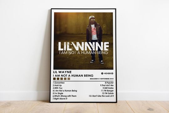 Lil Wayne Poster Print | I Am Not A Human Being Poster | Music Poster | Album Cover Poster