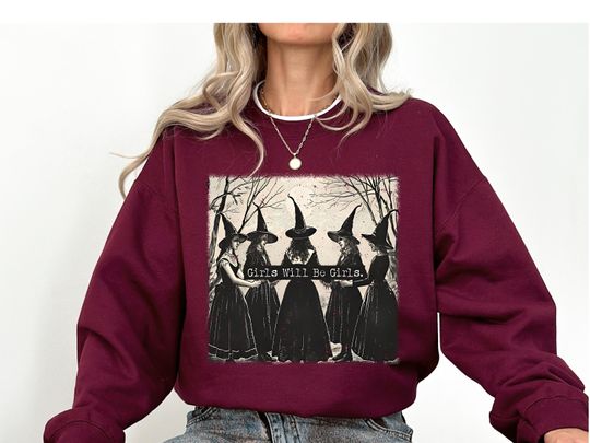 Vintage Girls Will Be Girls Witch Sweatshirt, Funny Witch Vintage Sweatshirt, Vintage Halloween Women Sweatshirt, Witchy Vibes Sweater