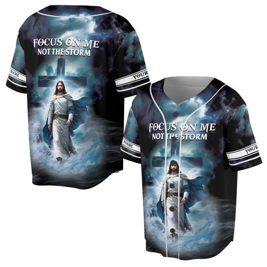 Custom Name Focus On Me Not The Storm Jesus Baseball Jersey