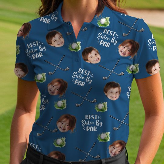 Best Sister By Par Polo Shirt Custom Kid Face Photo Portrait, Father's Day Gift, Custom Golf Lovers Short Sleeve Shirt, Dad Birthday Gifts