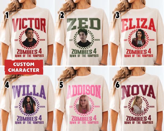 Disney Zombies 4 Shirt, EST 2025 Tee, Addison Eliza Nova Victor Willa Zed Tee, Zombies Bootleg T-shirt, Zombies Descendants