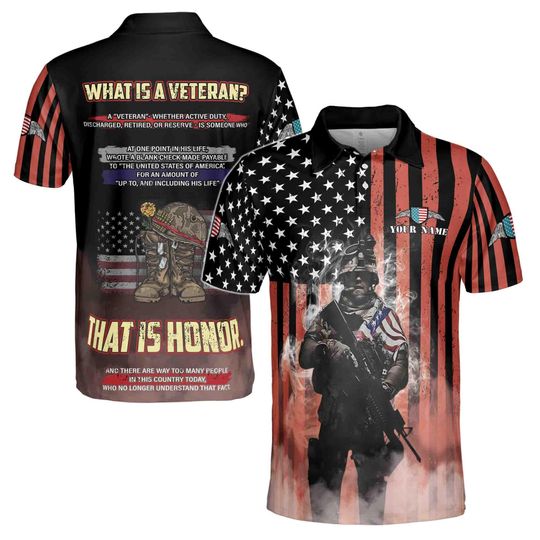 Custom Name What Is A Veteran US. Army American Honor Vet Polo Shirt