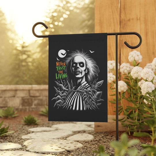 Beetlejuice Banner, Garden or House Flag | Inspired by Movie | Halloween Decorations, Never Trust the Living, Dark Humor, Gothic Home Gift