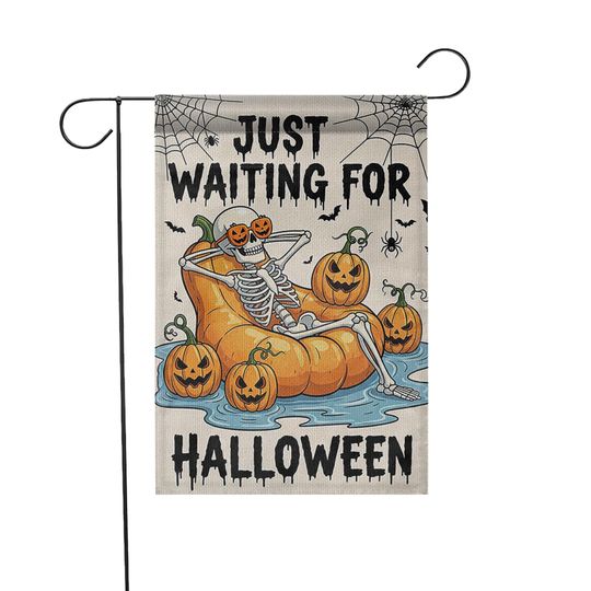 Just Waiting For Halloween Garden Flag, Funny Skeleton Pumpkin Decor, Spooky Yard Banner, Outdoor Fall Decoration