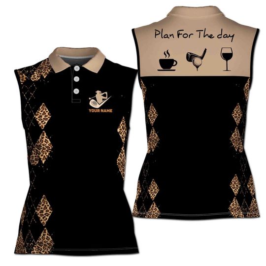 Customize Name Coffee Golf And Drinks Plan For The Day Golfer 3D Women Sleeveless Polo