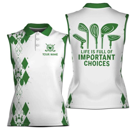 Life Is Full Of Important Choices Custom Name Golf 3D Women Sleeveless Polo Size