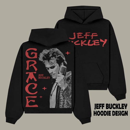 JEFF BUCKLEY HOODIE, jeff buckley shirt, jeff buckley t shirt, jeff buckley
