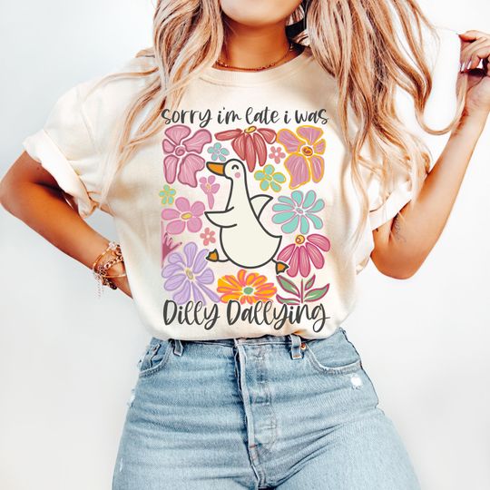 Sorry I'm Late I Was Dilly Dallying Goose T-Shirt, Sarcastic Retro Graphic