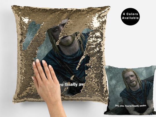 Skyrim hey you you're finally awake meme sequin pillow, cool celebrity pillow, skyrim meme flip sequin pillow, funny skyrim