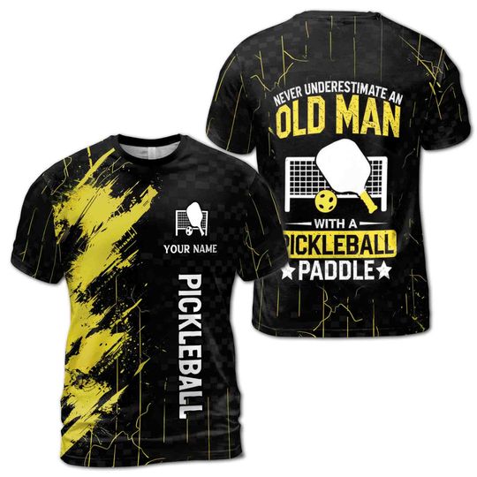 Custom Never Underestimate An Old Man With A Pickleball Paddle Men's T-Shirt