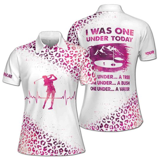Custom Name I Was One Under Today Pink Leopard Pattern Golf Women Polo Shirt