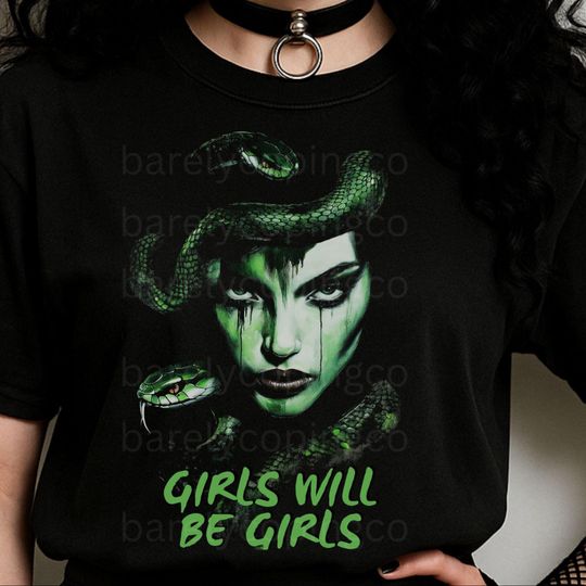 Girls Will Be Girls T-Shirt, Feminist Tee, Goddess Shirt, Spooky Season Gift