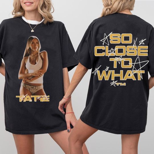 Tate McRae So Close To What Graphic T-Shirt, Vintage Pop Music Merch, Gift for Music Festival Fans