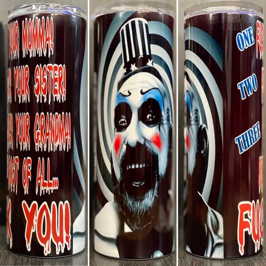 Captain Spaulding 20 oz Skinny Tumbler / Rob Zombie / Devils Rejects / Halloween Tumbler
