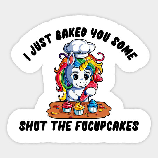 SHUT THE FUCUPCAKES - Shut The Fucupcakes - Sticker