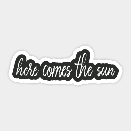 Here comes the sun - Positive Mind - Sticker