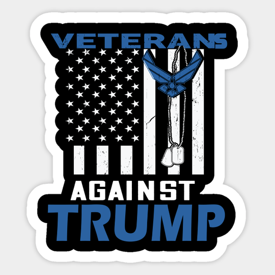 Veterans against Donald Trumo- Anti-Trump 2020 - Veterans Against Trump - Sticker