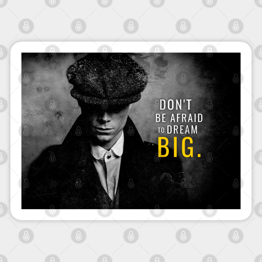 Dream Big - Peaky Blinders - Sticker