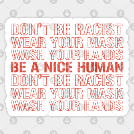 Be a nice human - Wash your hands - Be A Nice Human - Sticker