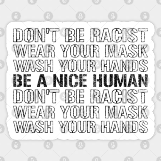 Be a nice human - Wash your hands - Be A Nice Human - Sticker