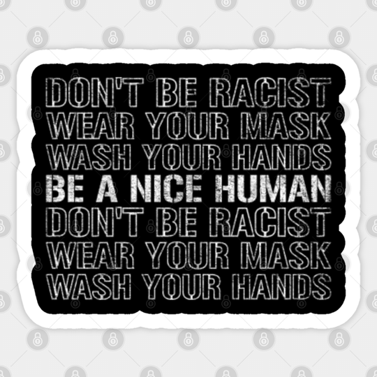 Be a nice human - Wash your hands - Be A Nice Human - Sticker