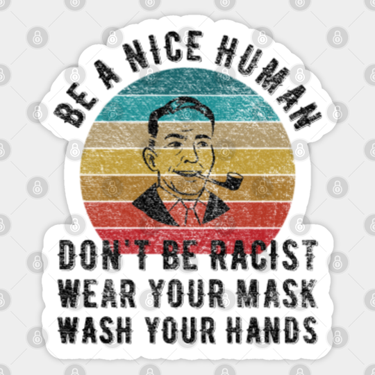 Be a nice human - Wash your hands - Be A Nice Human - Sticker