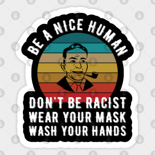 Be a nice human - Wash your hands - Be A Nice Human - Sticker