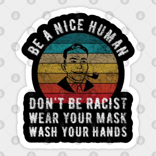 Be a nice human - Wash your hands - Be A Nice Human - Sticker