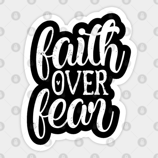 Faith Over Fear - Faith Over Fear - Sticker