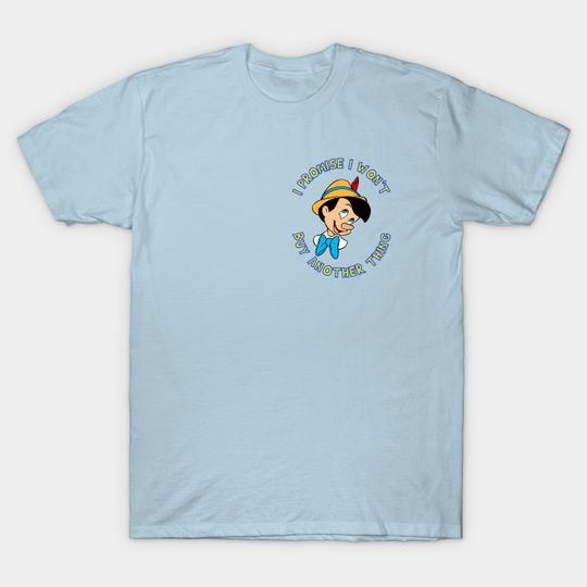 Pinocchio is a Liar - Pinocchio - T-Shirt