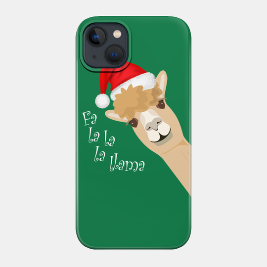 Holiday Llama - Fa La La La Llama - Phone Case