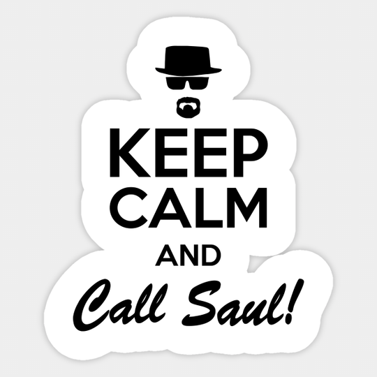 Keep Calm And Call Saul - Better Call Saul - Sticker