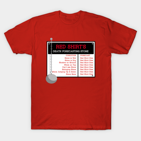 The Red Shirt's Death Forecasting Stone - Star Trek - T-Shirt